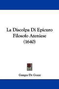 La Discolpa Di Epicuro Filosofo Ateniese (1640)