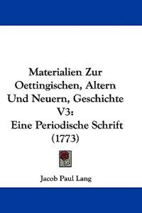 Lang, J: Materialien Zur Oettingischen, Altern Und Neuern, G