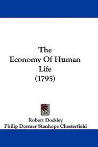 The Economy Of Human Life (1795)