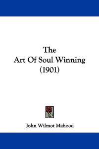 The Art Of Soul Winning (1901)