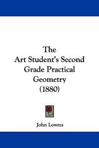 Lowres, J: Art Student's Second Grade Practical Geometry (18
