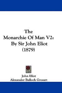 The Monarchie Of Man V2