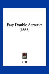Bokomslag for "Easy Double Acrostics (1865)"