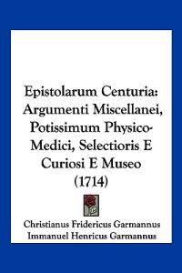Garmannus, C: Epistolarum Centuria