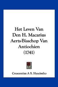 Hyacintho, C: Het Leven Van Den H. Macarius Aerts-Bisschop V