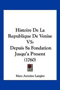Histoire De La Republique De Venise V5