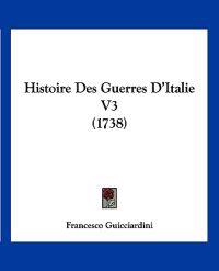 Histoire Des Guerres D'Italie V3 (1738)
