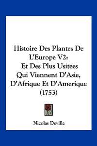 Histoire Des Plantes De L'Europe V2