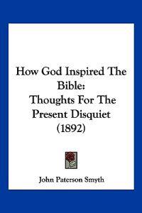 How God Inspired The Bible