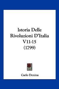 Istoria Delle Rivoluzioni D'Italia V11-15 (1799)