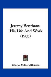 Atkinson, C: Jeremy Bentham