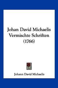 Michaelis, J: Johan David Michaelis Vermischte Schriften (17