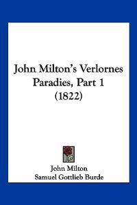 Milton, J: John Milton's Verlornes Paradies, Part 1 (1822)