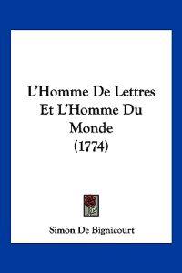 L'Homme De Lettres Et L'Homme Du Monde (1774)