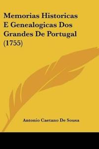 Memorias Historicas E Genealogicas Dos Grandes De Portugal (1755)