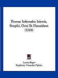 Poenae Infernales Ixionis, Sisyphi, Ocni Et Danaidum (1703)