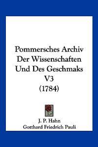 Hahn, J: Pommersches Archiv Der Wissenschaften Und Des Gesch