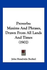 Bechtel, J: Proverbs