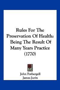 Rules For The Preservation Of Health