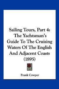 Sailing Tours, Part 4