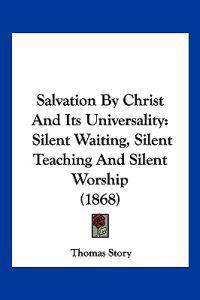 Bokomslag for "Salvation By Christ And Its Universality"
