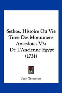Sethos, Histoire Ou Vie Tiree Des Monumens Anecdotes V2