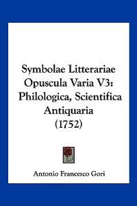 Symbolae Litterariae Opuscula Varia V3