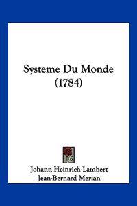 Systeme Du Monde (1784)