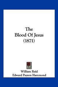 The Blood Of Jesus (1871)