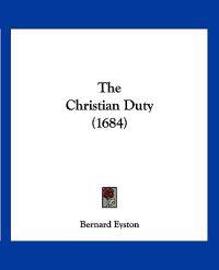 Bokomslag for "The Christian Duty (1684)"