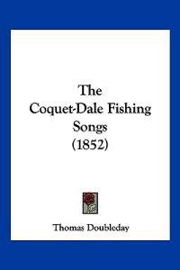 The Coquet-Dale Fishing Songs (1852)