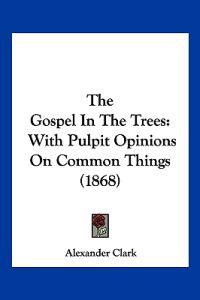 The Gospel In The Trees