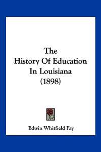 The History of Education in Louisiana