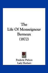 The Life of Monseigneur Berneux