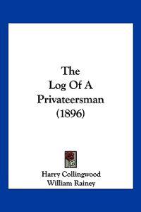 Bokomslag for "The Log of a Privateersman"