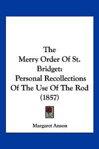 The Merry Order Of St. Bridget