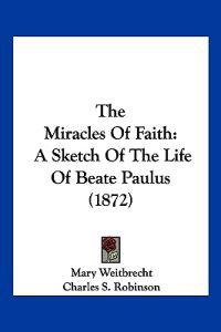 The Miracles Of Faith