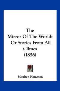 The Mirror Of The World
