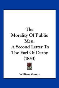 The Morality Of Public Men