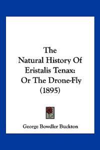 The Natural History Of Eristalis Tenax