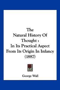 The Natural History Of Thought
