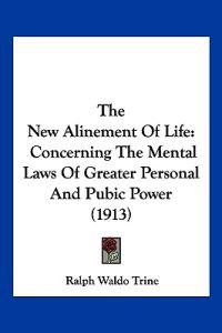 The New Alinement Of Life