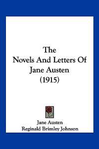The Novels And Letters Of Jane Austen (1915)
