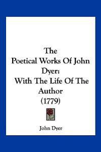 The Poetical Works Of John Dyer