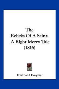 The Relicks Of A Saint