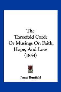 Buttfield, J: Threefold Cord