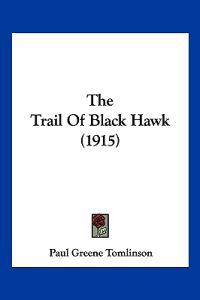 The Trail Of Black Hawk (1915)