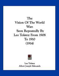 The Vision Of The World War