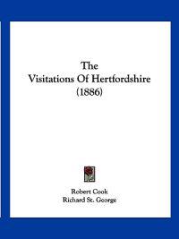 The Visitations Of Hertfordshire (1886)