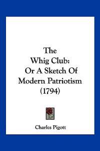The Whig Club
